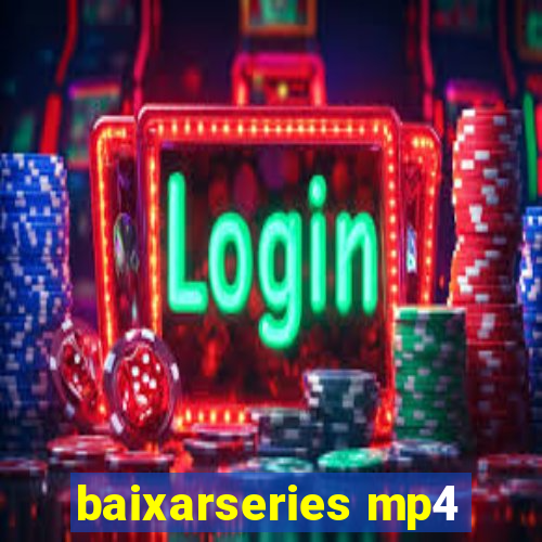 baixarseries mp4